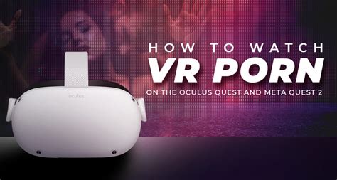 pornhub quest 2|[NSFW] Oculus Quest 2 Porn